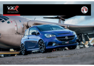 2016 Vauxhall VXR Models Edition 1 UK