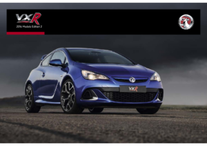 2016 Vauxhall VXR Models Edition 2 UK